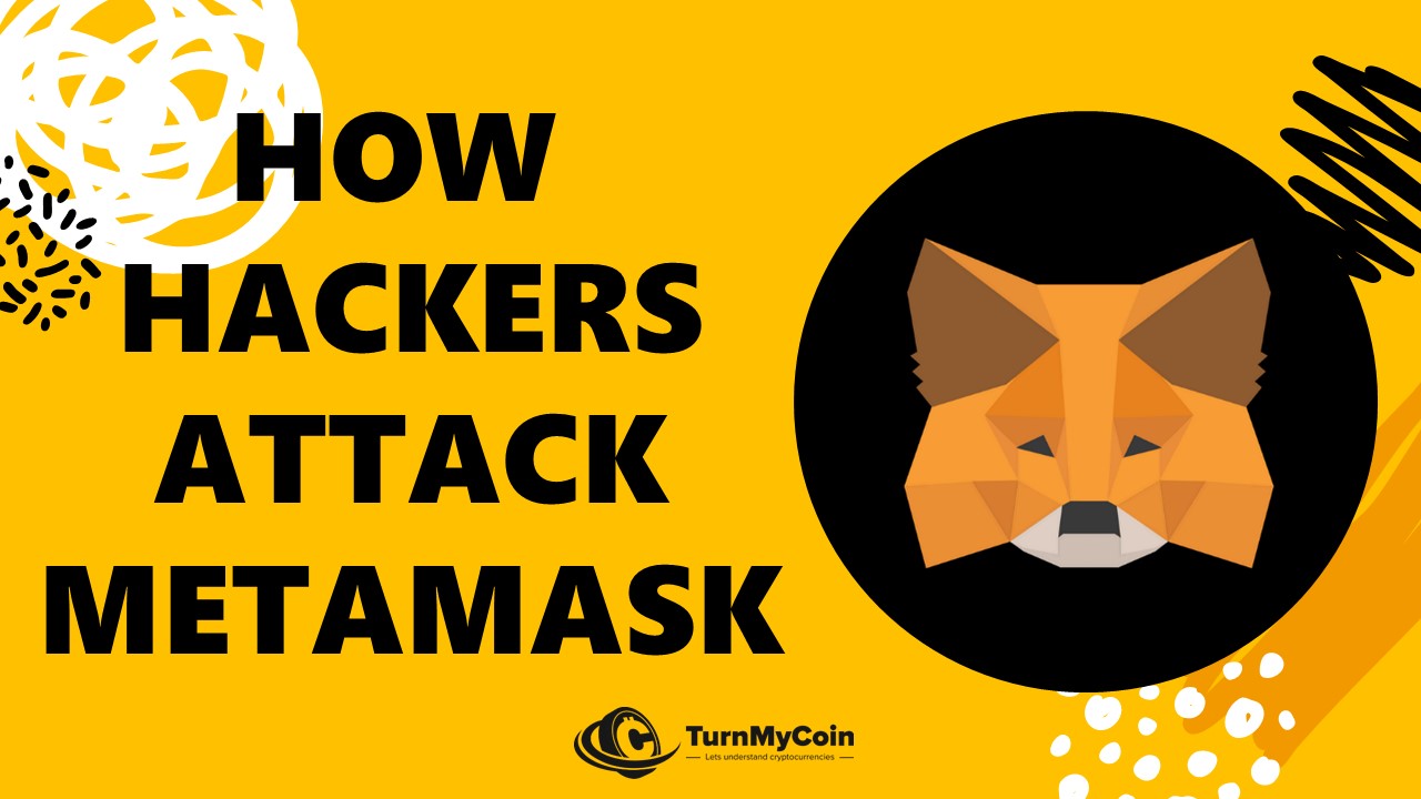 3 ways hackers attack MetaMask Wallet & How to Save