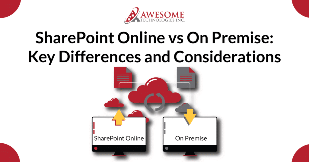 SharePoint Online vs On-Premise: Key Differences and Considerations